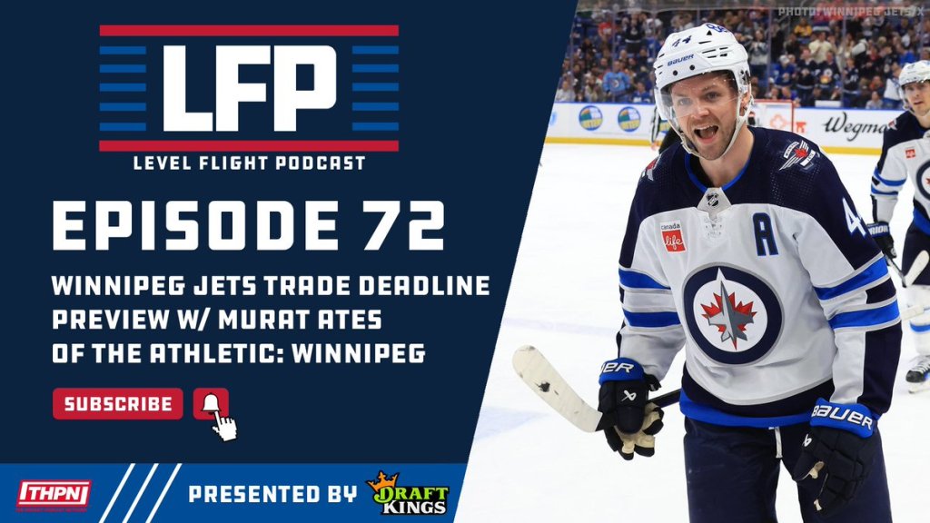 Winnipeg Jets Trade Deadline Preview w/ Murat Ates – The Athletic (LFP Ep.&nbsp;72)